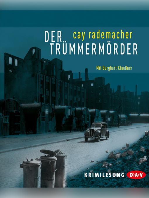 Title details for Der Trümmermörder (Lesung) by Cay Rademacher - Wait list